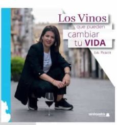 vinos que pueden cambiar tu vida, los-eva pizarro-9788417995300