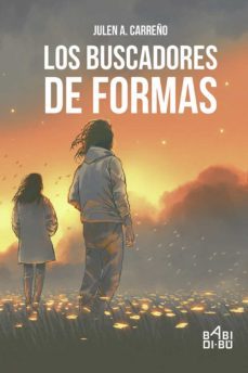 los buscadores de formas-julen a. carreño-9788418017100