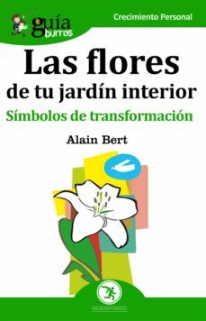 guiaburros las flores de tu jardin interior (ebook)-alain bert-9788418121500