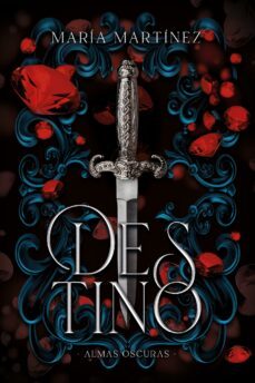 destino (almas oscuras @1) (ebook)-maria martinez.-9788418259500