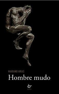 hombre mudo-mariano arias-9788418286100