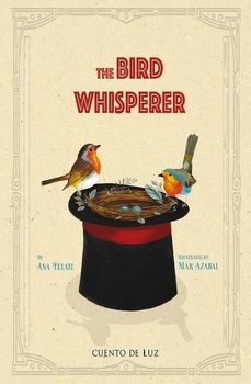 the bird whisperer-ana a. de eulate-9788418302800