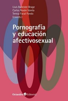 pornografia y educacion afectivosexual-lluis ballester brage-carlos roson varela-9788418348600
