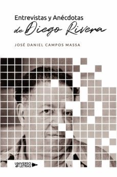 entrevistas y anecdotas de diego rivera (ebook)-jose daniel campos massa-9788418386800