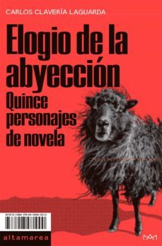 elogio de la abyeccion: quince personajes de novela-9788418481000