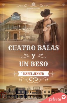 cuatro balas y un beso (serie elizabethtown 4) (ebook)-9788418497100