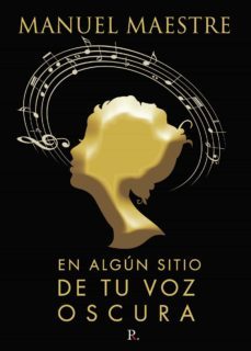 en algun sitio de tu voz oscura (ebook)-manuel maestre-9788418574900