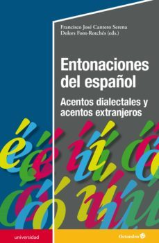 entonaciones del español (ebook)-francisco jose cantero-9788418615900