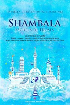 shambala escuela de dioses-estrella de belen jimenez martinez-9788418716300