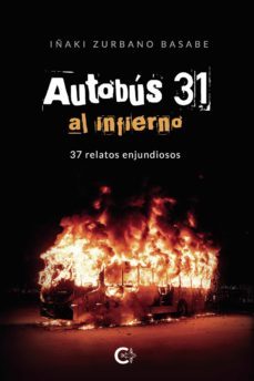 (i.b.d.) autobus 31 al infierno-iñaki zurbano basabe-9788418787300