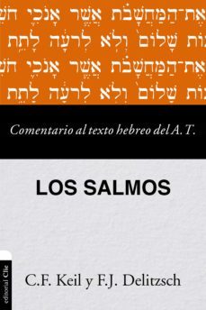 comentario al texto hebreo del antiguo testamento - salmos (ebook)-f.j. delitzsch-c. f. keil-9788418810800