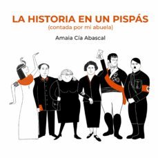 la historia en un pispas (ebook)-amaia cia abascal-9788418820885