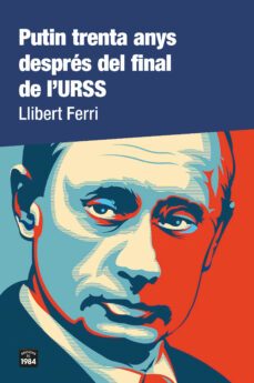 putin trenta anys despres del final de l urss-9788418858000