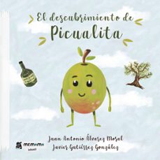 el descubrimiento de picualita-juan antonio alvarez moral-javier gutierrez gonzalez-9788418876400