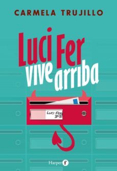 luci fer vive arriba (ebook)-carmela trujillo-9788418976100