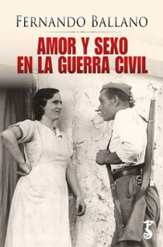 amor y sexo en la guerra civil (ebook)-fernando ballano-9788419018700