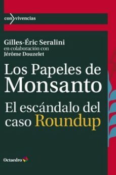 los papeles de monsanto-gilles eric seralini-9788419023100