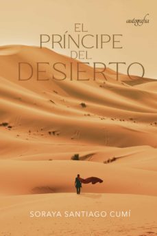 el principe del desierto-soraya santiago cumi-9788419042200