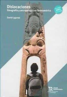 dislocaciones. etnografia y antropologia en iberoamerica-9788419071200