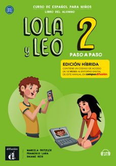lola y leo paso a paso 2 (ed. hibrida libro del alumno)-marcela fritzler-francisco lara-daiane reis-9788419236500