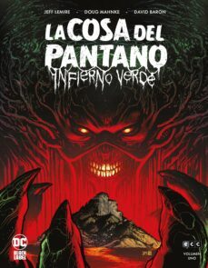 la cosa del pantano: infierno verde 1 de 3-jeff lemire-9788419279200