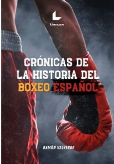 cronicas de la historia del boxeo español (ebook)-9788419435217