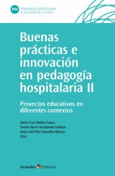 buenas practicas e innovacion en pedagogia hospitalaria (ii) (ebook)-maría cruz molina garuz-tomás mario arredondo vallejos-jenny del pilar gonzález blanco-9788419506900