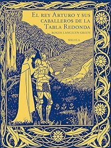 el rey arturo y sus caballeros de la tabla redonda-9788419744500