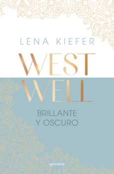 brillante y oscuro (westwell 2) (ebook)-lena kiefer-9788419746917