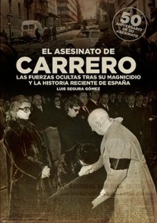 el asesinato de carrero-luis segura gomez-9788419764300