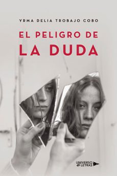 el peligro de la duda-yrma delia trobajo cobo-9788419775900