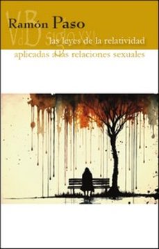 las leyes de la relatividad aplicadas a las relaciones sexuales-ramon paso-9788419850300