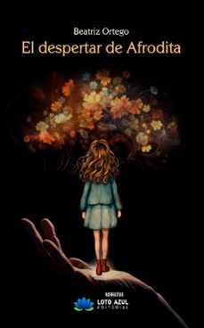 el despertar de afrodita-beatriz ortego hernandez-9788419871800