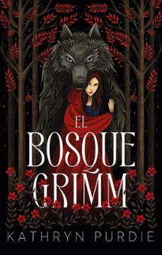 el bosque grimm (ebook)-kathryn purdie-9788419936400