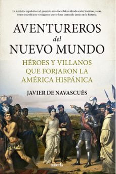 aventureros del nuevo mundo (ebook)-javier de navascues-9788419979100