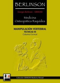 manipulacion vertebral: tecnicas iii: columna cervical-georges berlinson-9788420304700