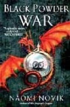 temerario iii: la guerra de la polvora-naomi novik-9788420473000