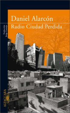 radio ciudad perdida (ebook)-daniel alarcon-9788420490700