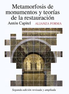 metamorfosis de monumentos y teorias de la restauracion-9788420653600