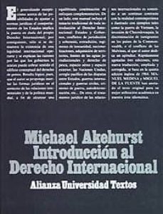 introduccion al derecho internacional (6ª ed.)-michael akehurst-9788420680200