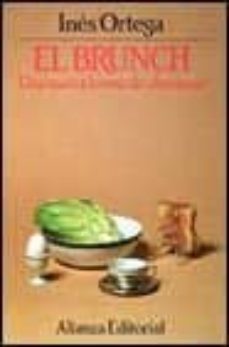 el brunch: una nueva forma de almorzar-ines ortega-9788420696300