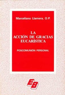 la accion de gracias eucaristica. poscomunion personal-9788421003800