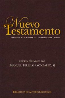 nuevos testamento version critica sobre el texto original griego-manuel iglesias gonzalez-9788422019800