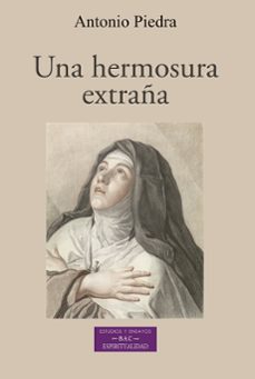 una hermosura extraña: la construccion poetica en teresa de jesus-9788422022800
