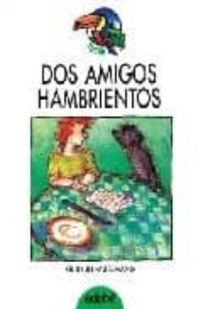 dos amigos hambrientos-9788423625000