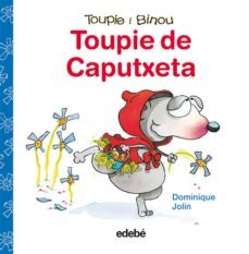 toupie la caputxeta-dominique jolin-9788423698400