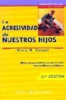 la agresividad de nuestros hijos-9788423977000