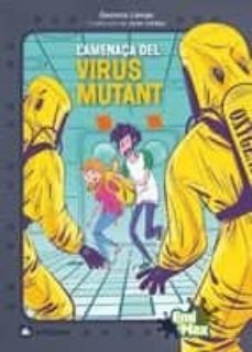 emi i max: l amenaça del virus mutant-9788424632700