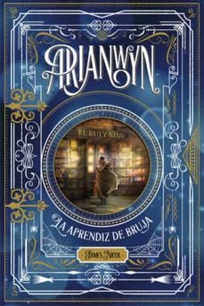 arianwyn 1 , la aprendiz de bruja-james nicol-9788424658700