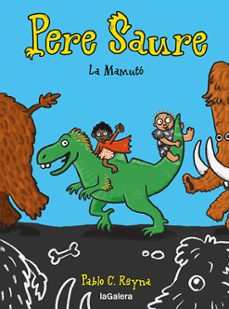 pere saure 2. la mamuto-pablo c. reyna-9788424673000